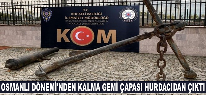Osmanlı Dönemi'nden kalma gemi çapası ve savaş topu hurdacıdan çıktı
