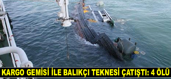 Sarı Deniz’de kargo gemisi ile balıkçı teknesi çatıştı: 4 ölü, 1 kayıp