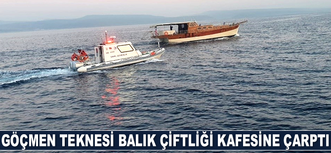 107 göçmenin bulunduğu tekne balık çiftliği kafesine çarptı
