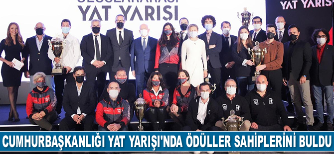 Cumhurbaşkanlığı Uluslararası Yat Yarışı'nda ödüller sahiplerini buldu