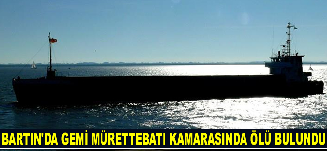Bartın Limanı'nda 'Focha' isimli geminin mürettebatı kamarasında ölü bulundu