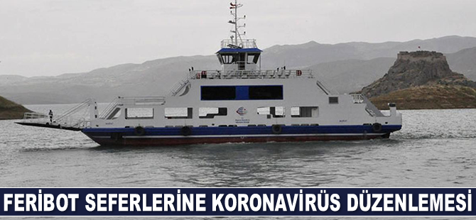 Tunceli'de feribot seferlerinde koronavirüs düzenlemesi yapıldı