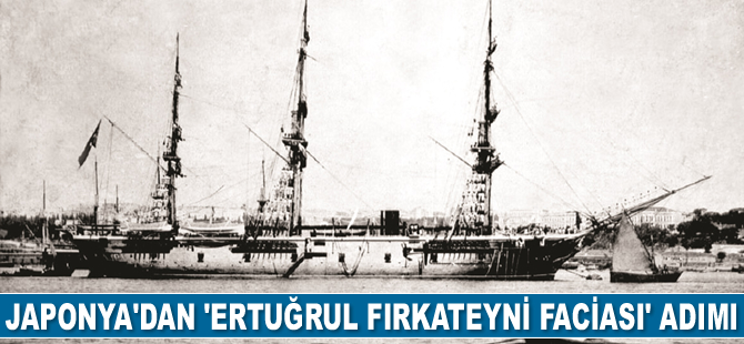 Ertuğrul Fırkateyni faciasının yaşandığı yer, tarihi bölge milli kültür varlığı sayılacak