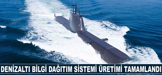 HAVELSAN, Denizaltı Bilgi Dağıtım Sistemi üretimlerini tamamladı