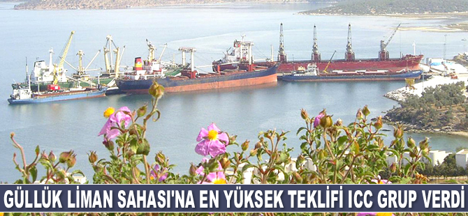 Güllük Liman Sahası’na en yüksek teklifi ICC Grup verdi