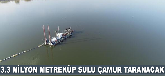 Mogan Gölü’nde 3.3 milyon metreküp sulu çamur taranacak