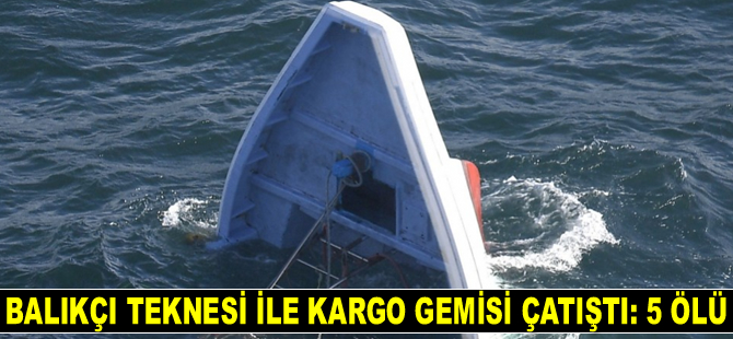 Japonya'da balıkçı teknesi ile kargo gemisi çatıştı: 5 ölü