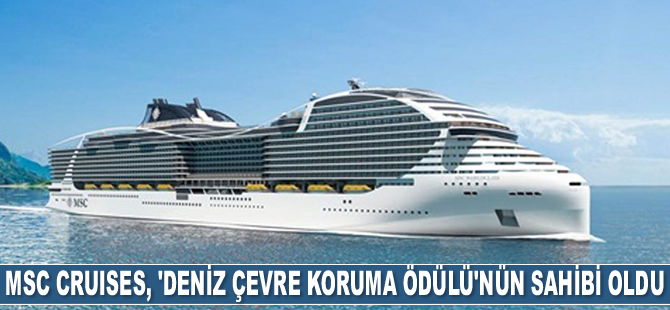 MSC Cruises, 'Sürdürülebilirlik Programı 2020 Deniz Çevre Koruma Ödülü'nün sahibi oldu