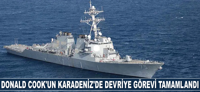 Amerikan destroyeri Donald Cook’un Karadeniz’de devriye görevi tamamlandı