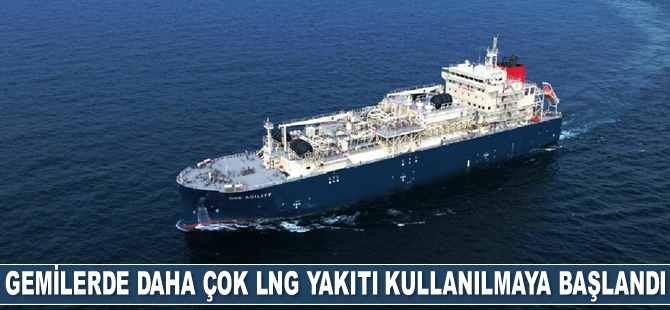 Gemilerde daha çok LNG yakıtı kullanılmaya başladı