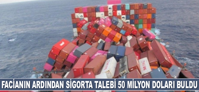 Konteyner faciasının ardından sigorta talebi 50 milyon doları buldu!