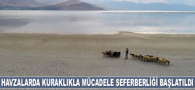 Tarım ve Orman Bakanlığı, havzalarda kuraklıkla mücadele seferberliği başlattı