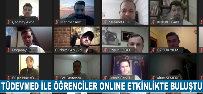 TÜDEVMED ile öğrenciler, online etkinlikte bir araya geldiler