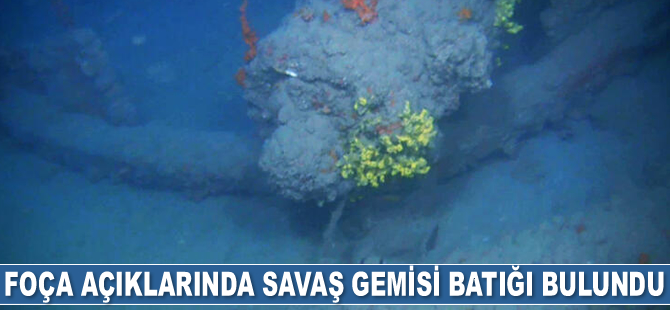 Foça açıklarında savaş gemisi batığı bulundu