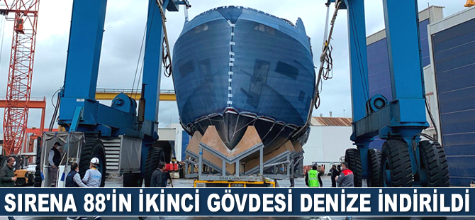 Sirena Marine, Sirena 88’in ikinci gövdesini denize indirdi