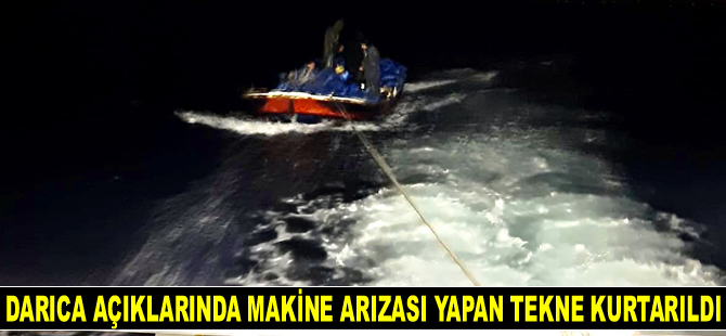 Darıca açıklarında makine arızası yapan tekne kurtarıldı