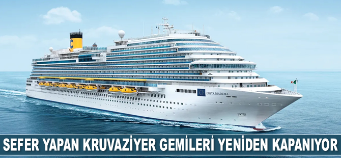 Avrupa'da sefer yapan kruvaziyer gemileri yeniden kapanıyor