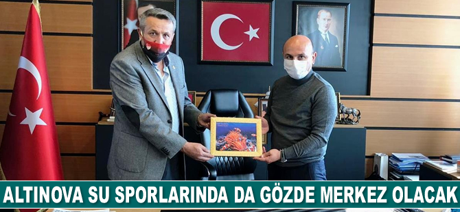 Altınova su sporlarında da gözde olacak