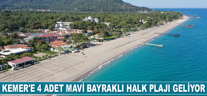 Kemer’e 4 adet Mavi Bayraklı halk plajı geliyor