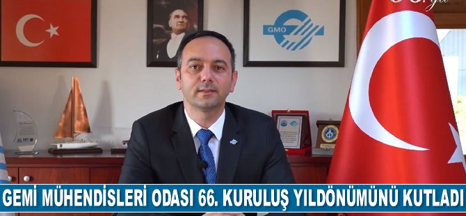 TMMOB Gemi Mühendisleri Odası 66. kuruluş yıldönümünü kutladı