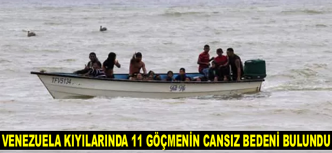 Venezuela kıyılarında 11 göçmenin cansız bedeni bulundu