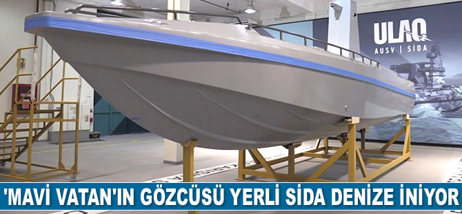 'Mavi Vatan'ın gözcüsü yerli SİDA denize iniyor