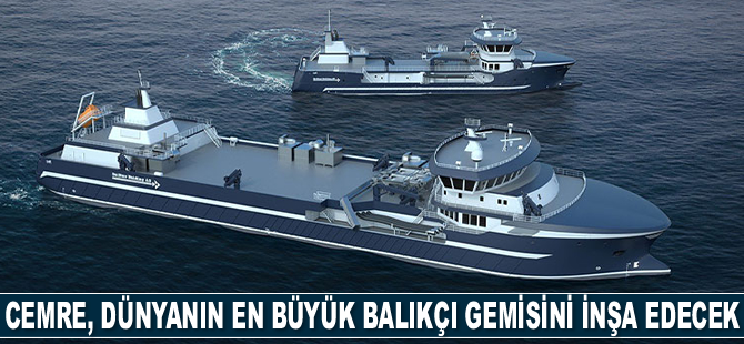 Cemre Tersanesi dünyanın en büyük balıkçı gemisini inşa edecek