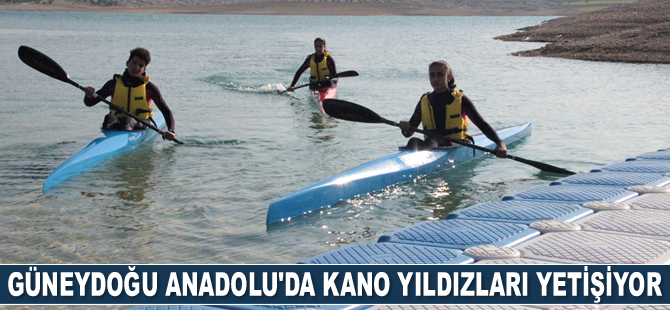 Güneydoğu’da kano yıldızları yetişiyor