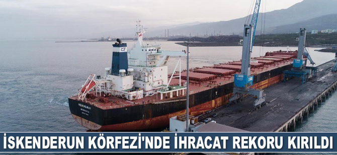 İskenderun Körfezi'nde ihracat rekoru kırıldı
