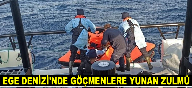 Darp ve gasp edilen göçmenler Türk karasularına bırakıldı