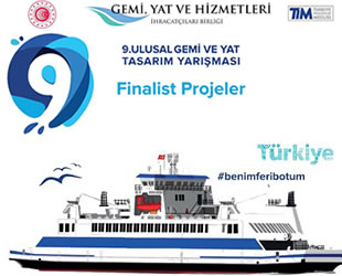 9. Ulusal Gemi ve Yat Tasarım Yarışması'nda ödüller sahiplerini buluyor