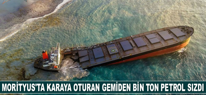 Morityus'ta karaya oturan gemiden bin ton petrol sızdı