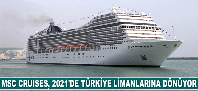 MSC Cruises, MSC Poesia ile Kasım 2021’de Türkiye limanlarına dönüyor