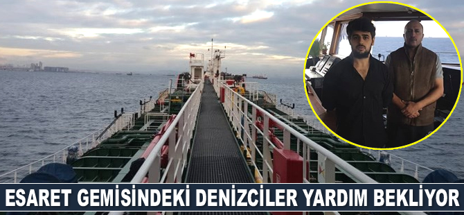 Mübariz Mansimov'un Zeytinburnu’nda demirli esaret gemisindeki denizciler yardım bekliyor