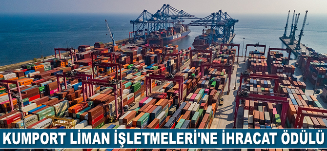 Kumport, ‘İhracat Ödülü’ne layık görüldü