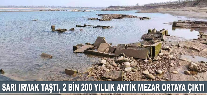 Sarı Irmak'ta 2 bin 200 yıllık antik mezar ortaya çıktı