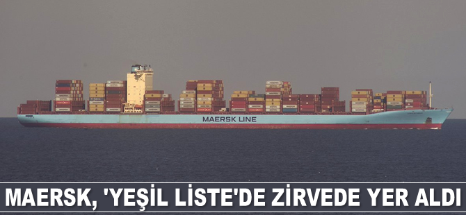 Maersk, ‘Yeşil Liste’de zirvede yer aldı