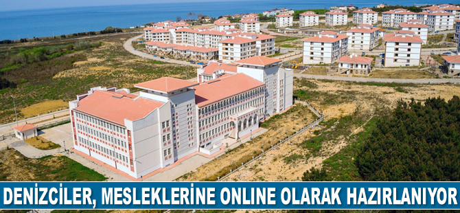 Denizciler, mesleklerine online olarak hazırlanıyor