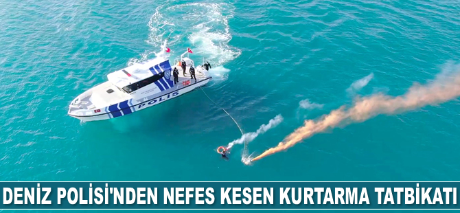 Antalya’da Deniz Polisi, ‘Kurtarma Tatbikatı’ gerçekleştirdi