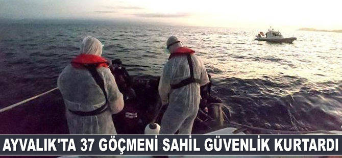 Ayvalık’ta 37 göçmen Sahil Güvenlik ekiplerince kurtarıldı