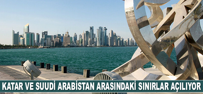 Katar ve Suudi Arabistan arasındaki sınırlar açılıyor