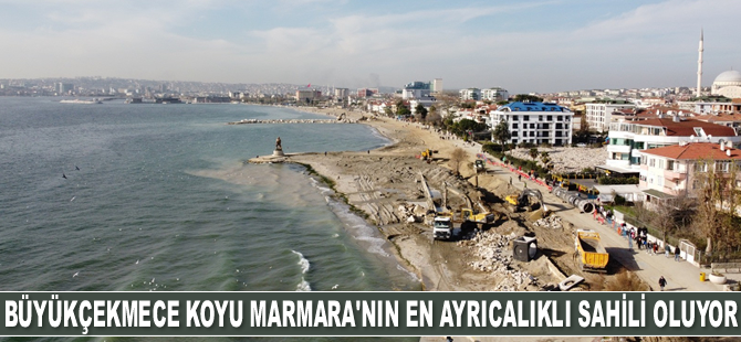 Büyükçekmece Koyu, Marmara’nın en ayrıcalıklı sahili oluyor