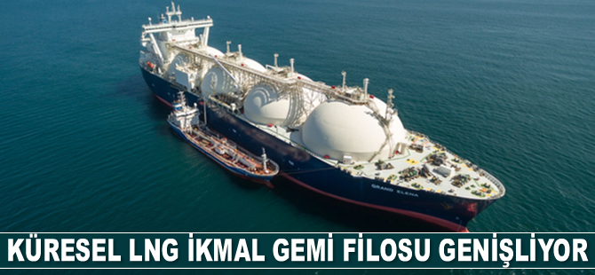 Küresel LNG ikmal gemi filosu genişliyor