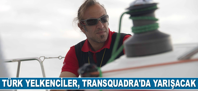 Türk yelkenciler, Transquadra'da yarışacak