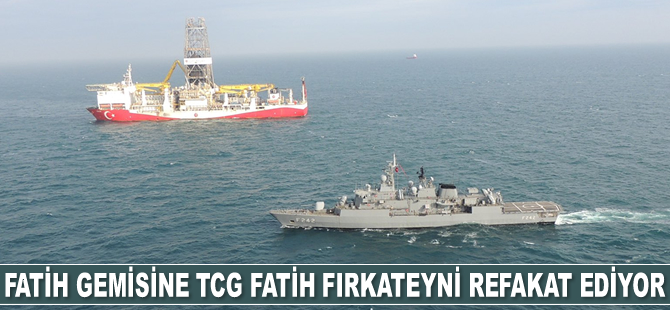 Fatih sondaj gemisine TCG Fatih fırkateyni refakat ediyor