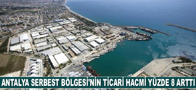 Antalya Serbest Bölgesi’nin ticari hacmi yüzde 8 arttı