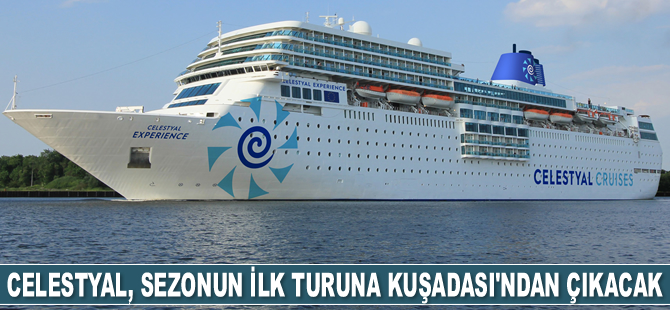 Celestyal Cruises, sezonun ilk turuna 25 Nisan’da Kuşadası’ndan çıkacak