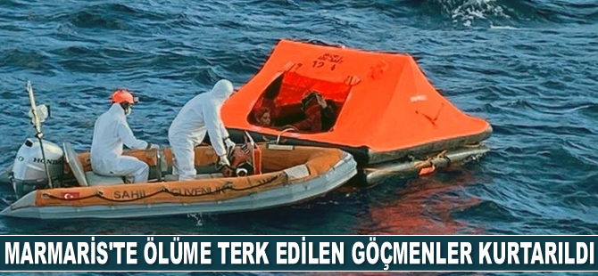 Marmaris'te ölüme terk edilen göçmenler kurtarıldı