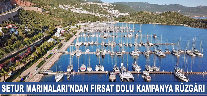 Setur Marinaları’nda fırsat dolu kampanyalar devam ediyor