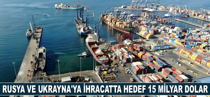 Rusya ve Ukrayna’ya ihracat yüzde 3 arttı